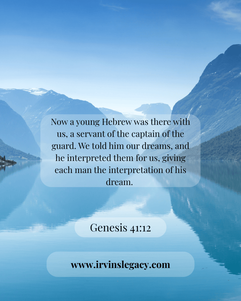 A serene landscape featuring mountains and a calm lake, with a text overlay of Genesis 41:12 about a young Hebrew interpreting dreams.