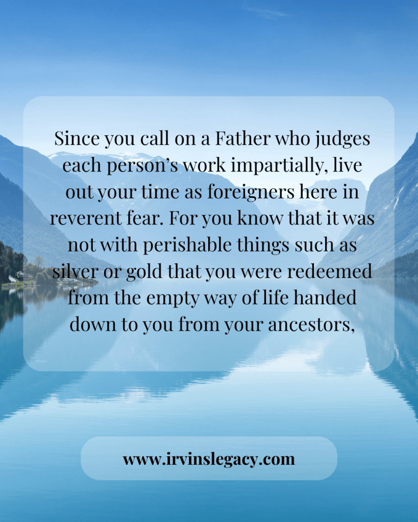 A scenic view of mountains and a lake, with an overlay of a biblical quote about living with reverence and redemption.