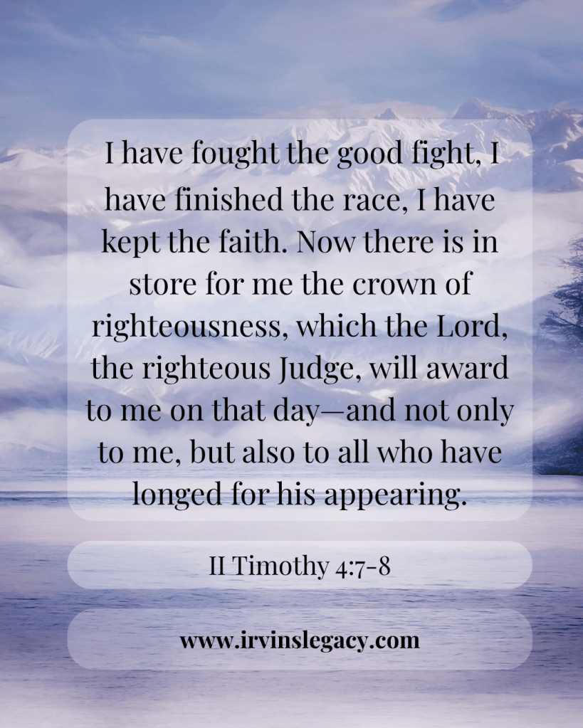 Text overlay of II Timothy 4:7-8 against a scenic background featuring mountains and water.
