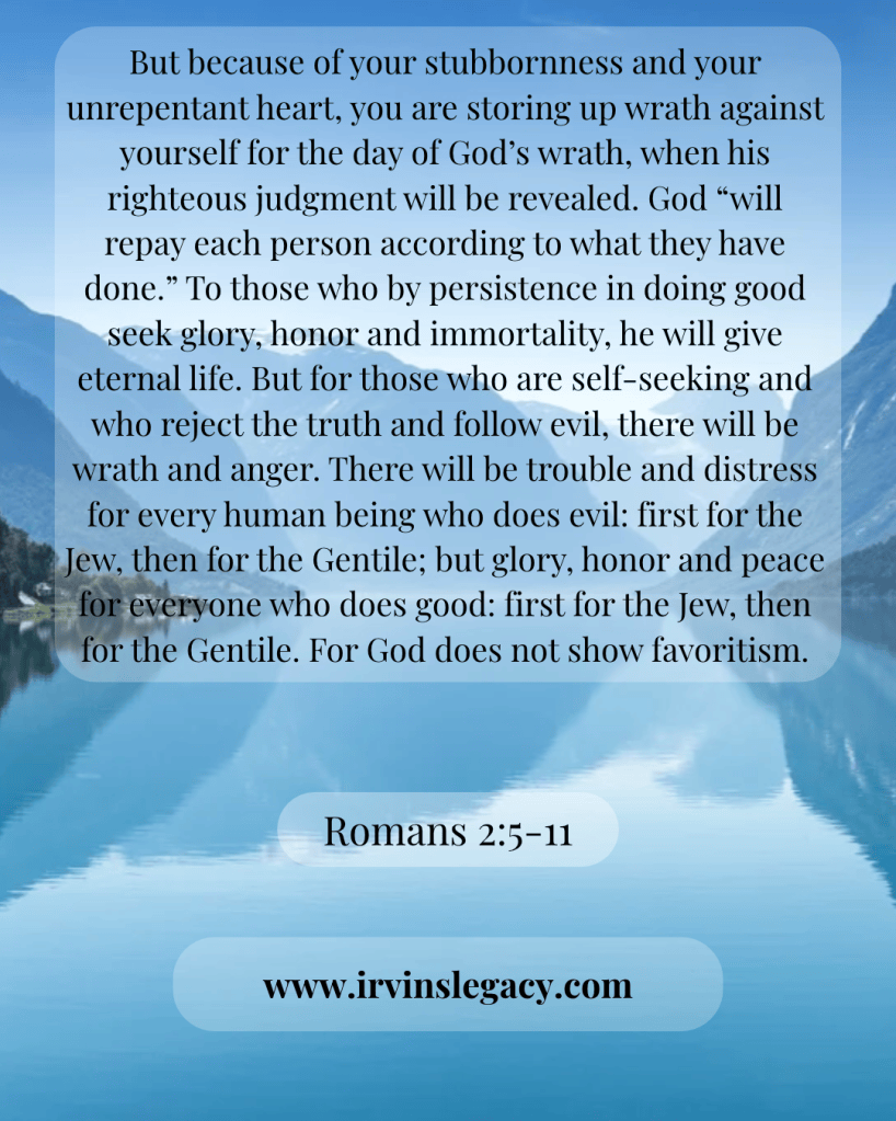 A serene landscape featuring mountains and calm water, overlaid with a biblical text from Romans 2:5-11, discussing themes of judgment and fairness.